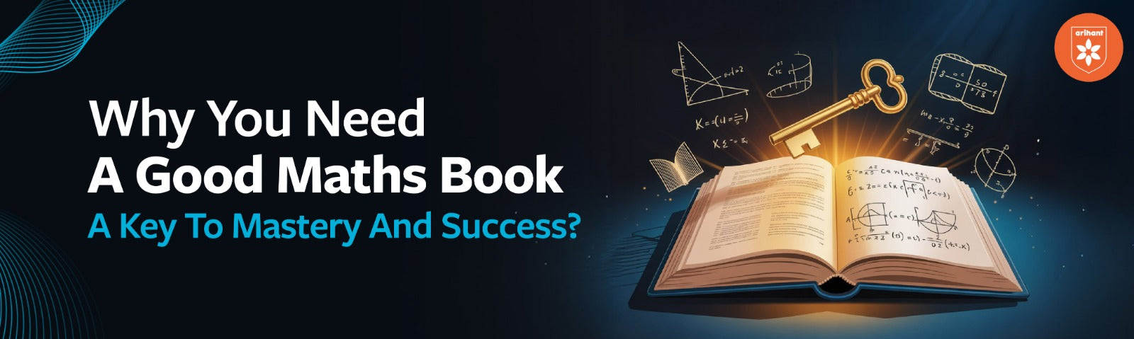 Why You Need A Good Maths Book: A Key To Mastery And Success?