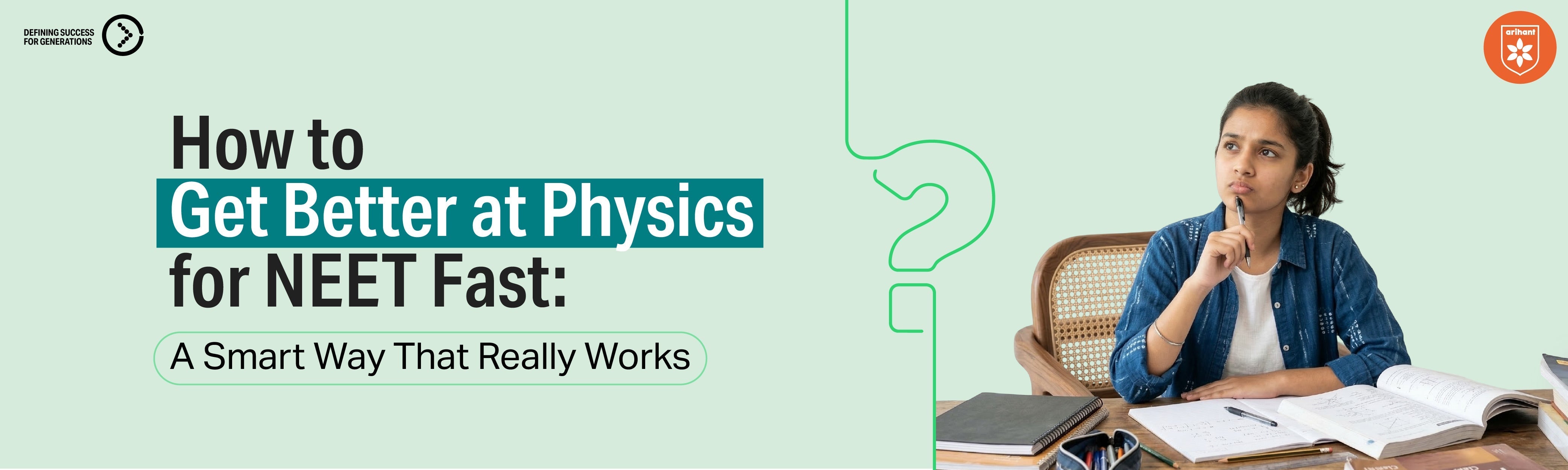 How To Get Better At Physics For NEET Fast: A Smart Way That Really Works