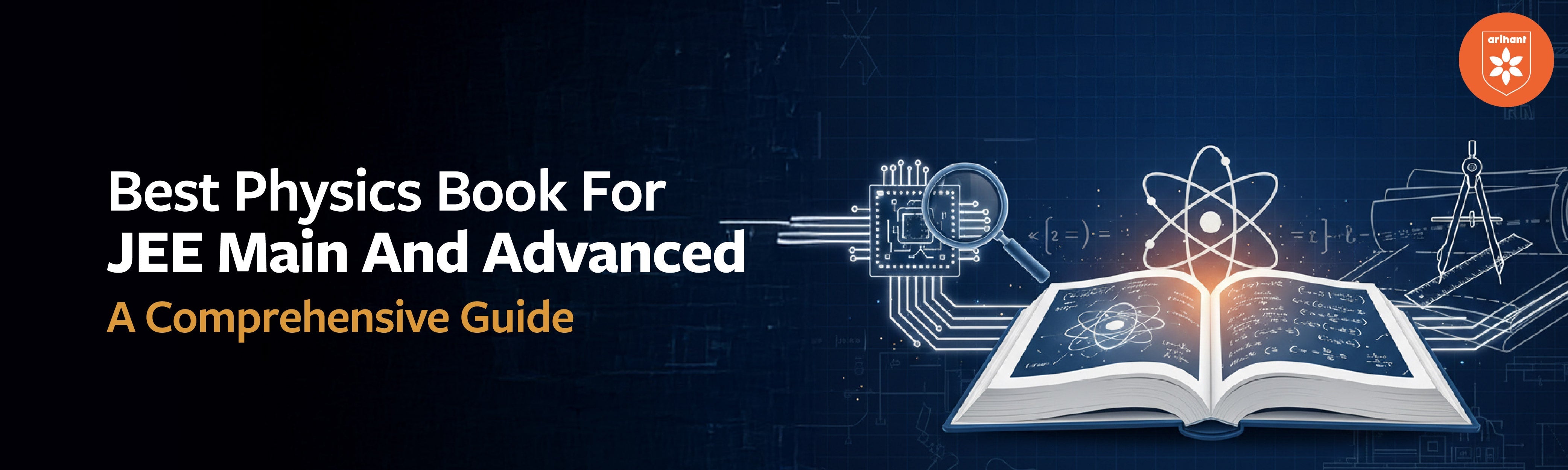 Best Physics Book For JEE Main And Advanced: A Comprehensive Guide