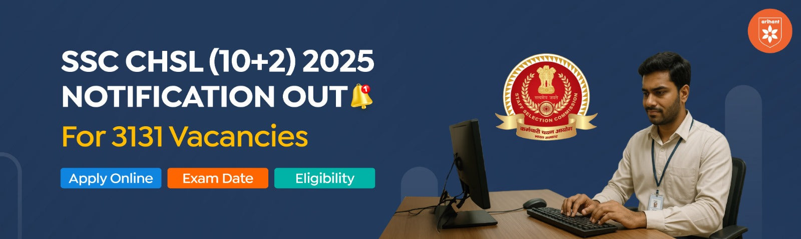 SSC CHSL (10+2) 2025: Notification Out for 3131 Vacancies, Apply Online, Exam Date & Eligibility