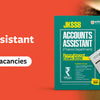 JKSSB Accounts Assistant Recruitment 2026: A Roadmap for the New 600 Vacancies