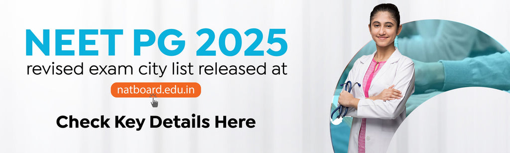 NEET PG 2025 Revised Exam City List Released At natboard.edu.in Check Key Details Here