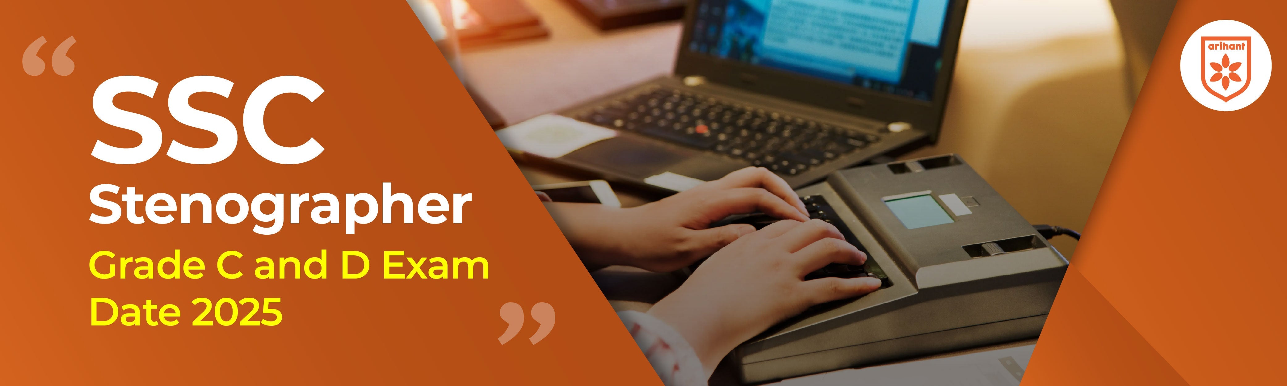 SSC Stenographer Grade C and D Exam Date 2025
