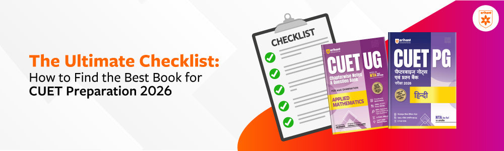 The Ultimate Checklist: How To Find The Best Book For CUET Preparation 2026