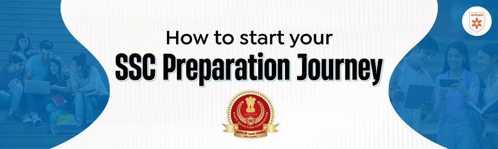 How To Start Your SSC Preparation Journey?