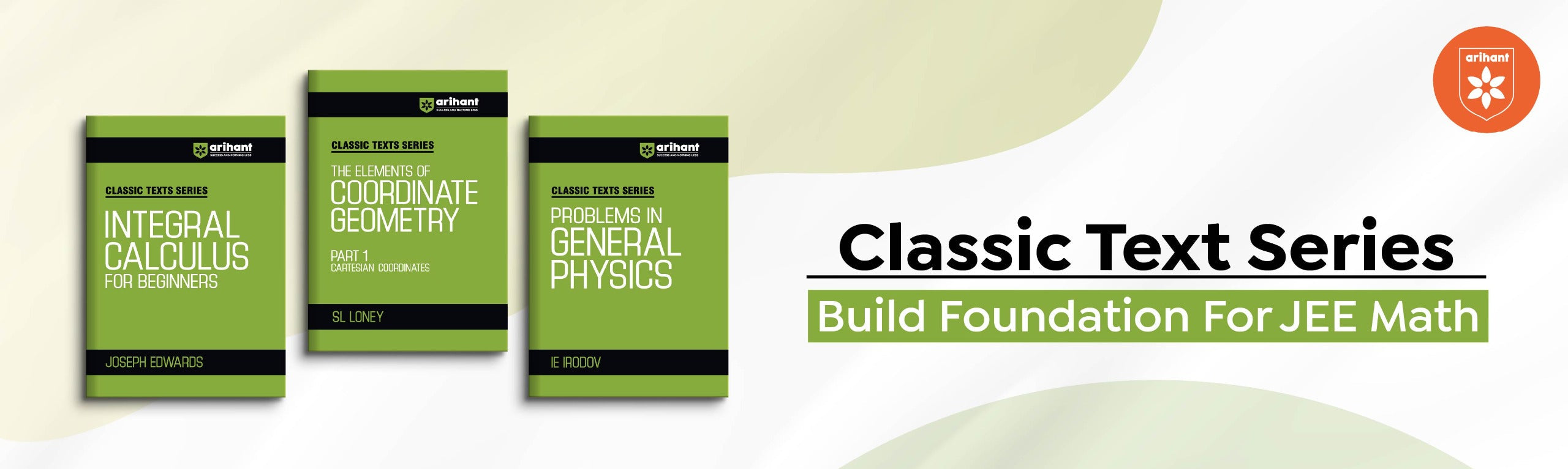 Classic Text Series: Build Foundation For JEE Math