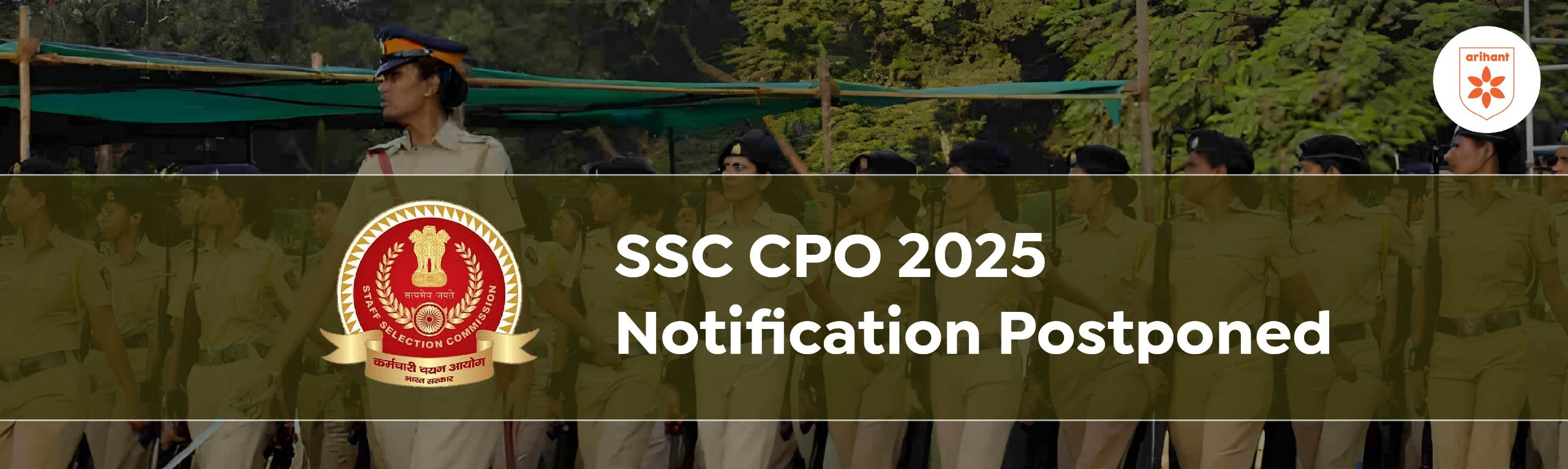 SSC CPO 2025 Notification Postponed