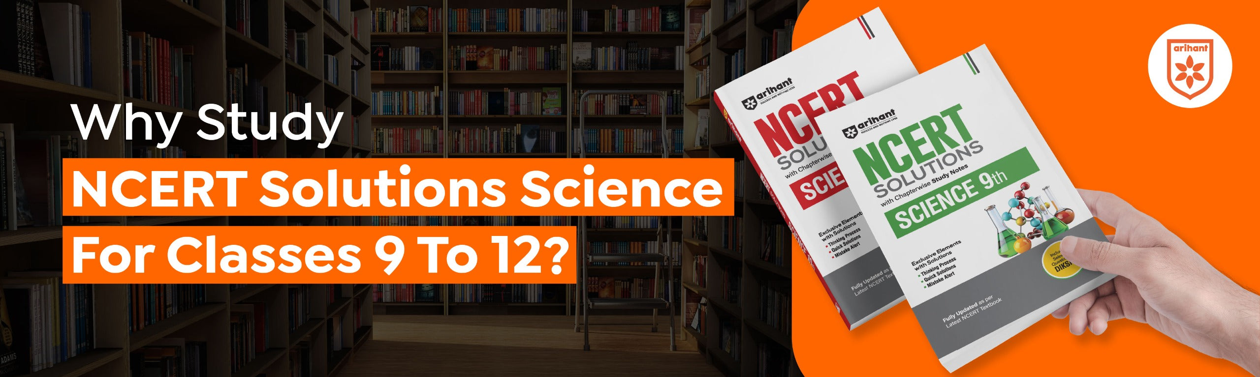 Why Study NCERT Solutions Science For Classes 9 To 12?
