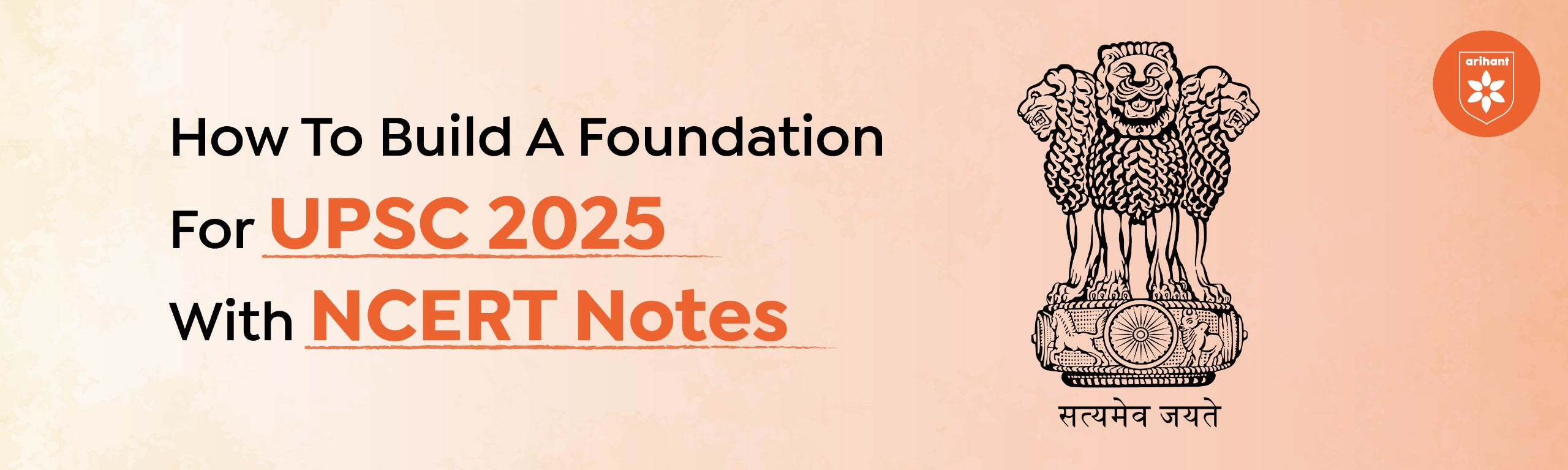 How To Build A Foundation For UPSC 2025 With NCERT Notes