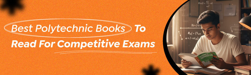Best Polytechnic Books To Read For Competitive Exams