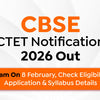 CBSE CTET Notification 2026