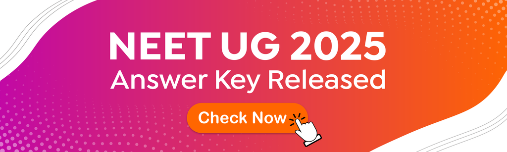 NEET UG 2025: Answer Key Released – Check Now!