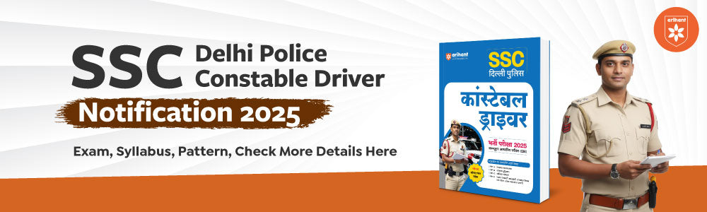 SSC Delhi Police Constable Driver Notification 2025, Exam, Syllabus, Pattern, Check More Details Here