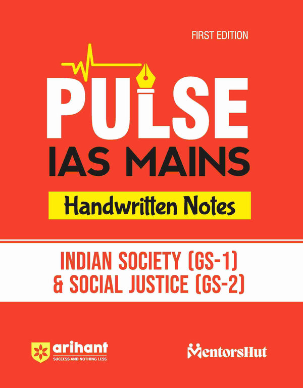 Pulse Handwritten Notes for IAS Mains| First Edition for Indian Society (GS-1) & Social Justice (GS-2)