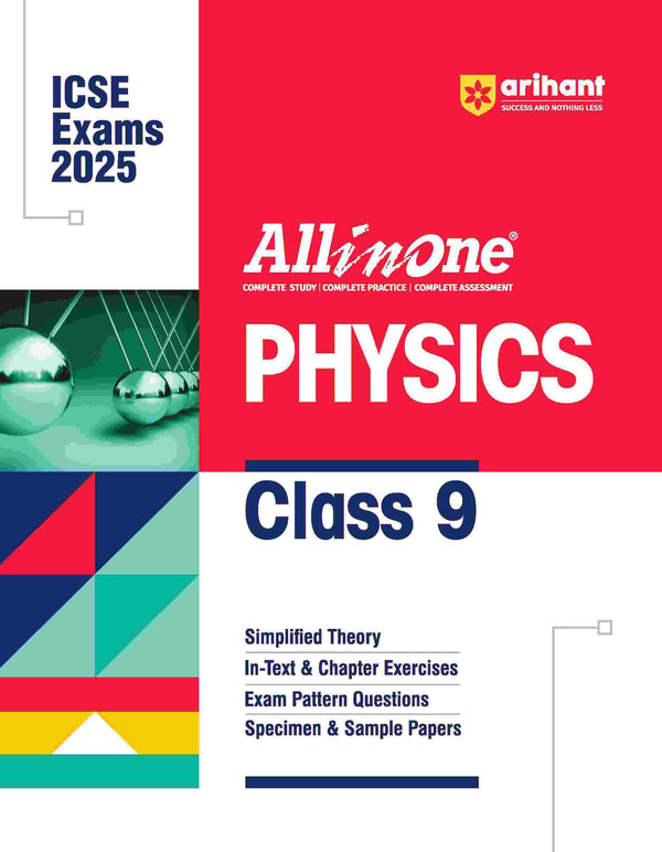 All In One PHYSICS Class 9th Based On Latest NCERT For ICSE Exams 2025 | Mind map in each chapter | Clear & Concise Theory | Intext & Chapter Exercises | Sample Question Papers