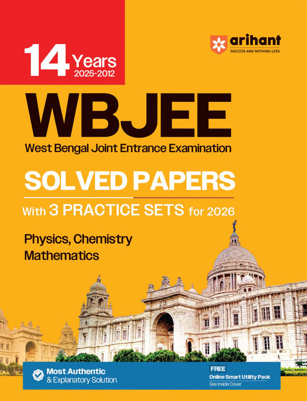 WB JEE Engineering Entrance Exam 2026 14 Years' (2025-2012) Solved Papers with 3 Practice Sets | Most Authentic & Explanatory Solution | With Online Test Series