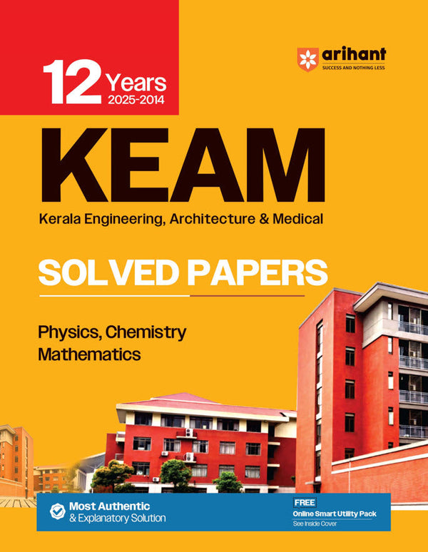 12 Years 2025 -2014 KEAM Solved Papers (Physics , Chemistry & Mathematics )KEAM 12 Years Solved Papers (2025-2014) | Kerala Engineering Entrance Guide Physics Chemistry Mathematics