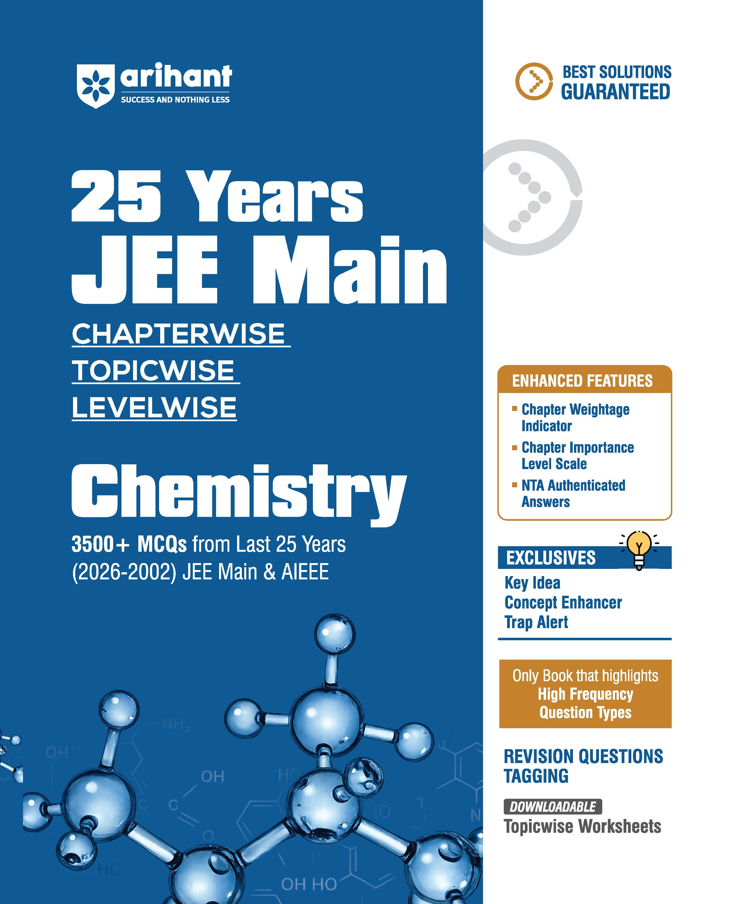 Arihant 25 Years JEE Main Chemistry | Chapterwise Topicwise Levelwise 3500+ MCQs (2026–2002) for JEE Main & AIEEE | C103 | 9789378164569