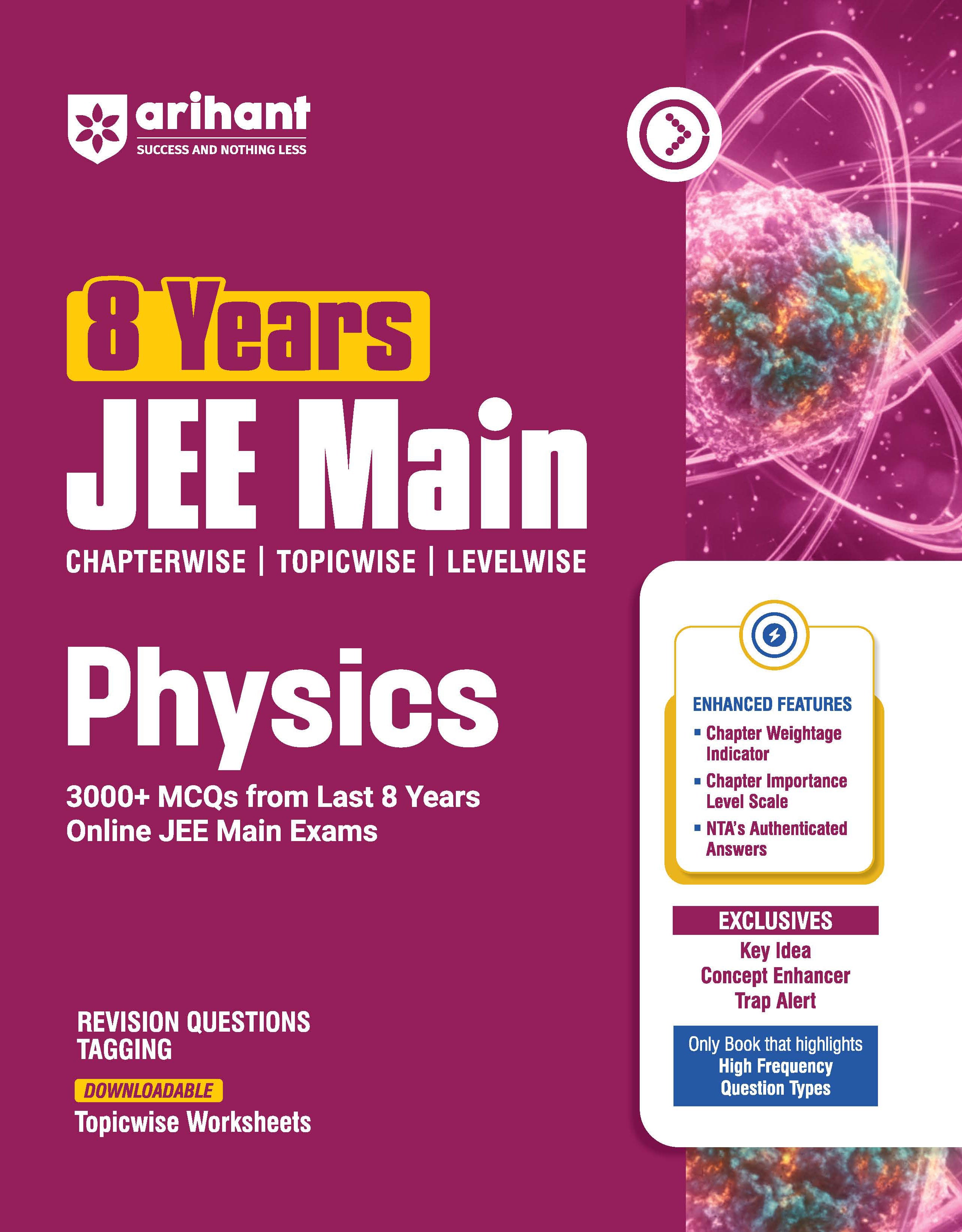Arihant 8 Years JEE Main Physics Chapterwise, Topicwise & Levelwise 3000+ PYQs | C1063 | 9789378166464