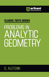 Classic Texts Series - Problems in Analytic Geometry | By D. Kletenik