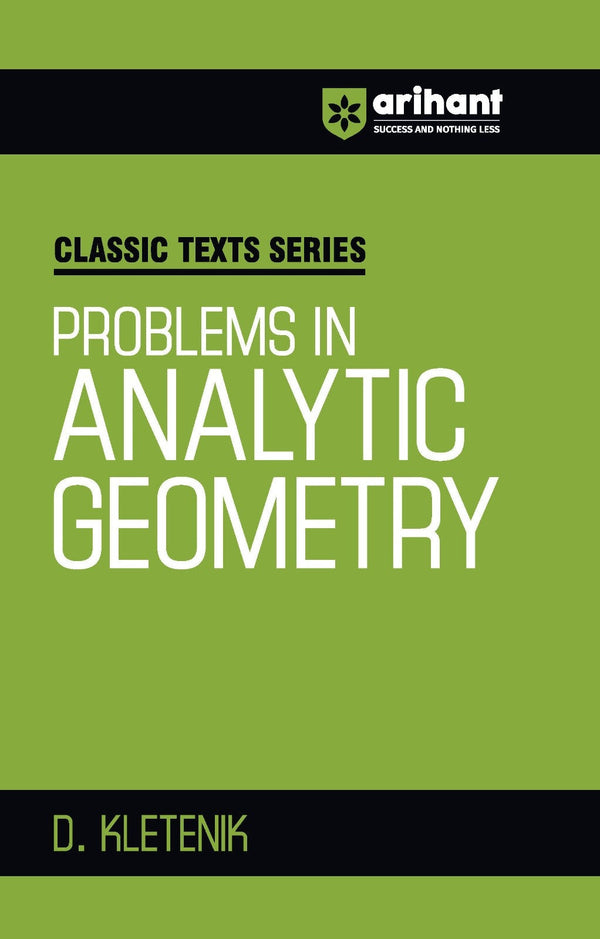 Classic Texts Series - Problems in Analytic Geometry | By D. Kletenik