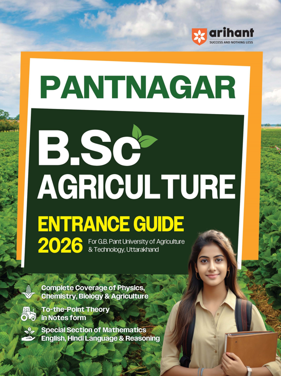 Pantnagar B.Sc Agriculture Entrance 2026 | Study Guide | For G.B. Pant University of Agriculture & Technology Uttarakhand | Physics, Chemistry, Biology, Agriculture, Maths, English, Hindi & Reasoning