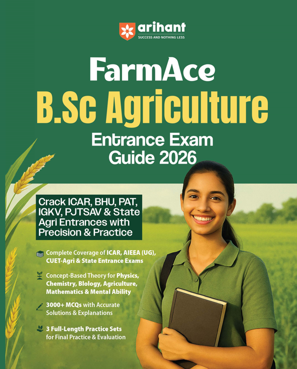 FarmAce B.Sc Agriculture Entrance Exam 2026 | Study Guide | For ICAR AIEEA (UG), BHU, PAT, IGKV, CUET-Agri & State Exams | Concept Based Theory & 3000+ MCQs with Solutions