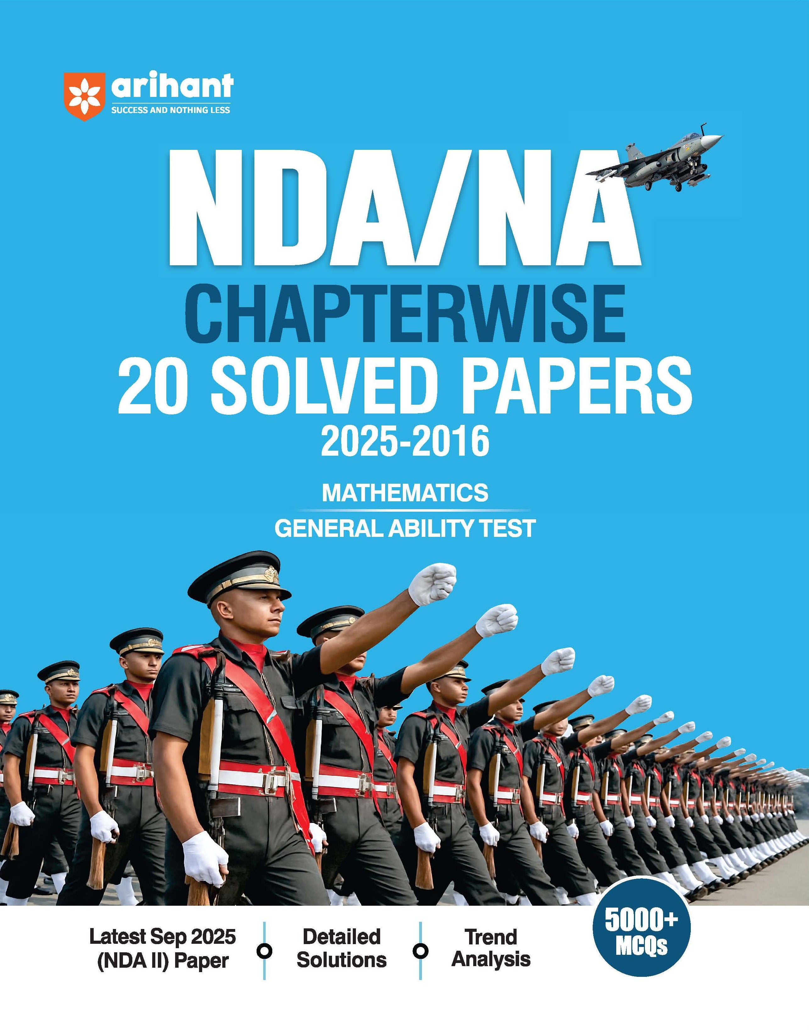 Arihant UPSC NDA/NA 2026 Chapterwise 20 Solved Papers (2025–2016) | Mathematics & General Ability Test (GAT) | D224 | 9789373948034