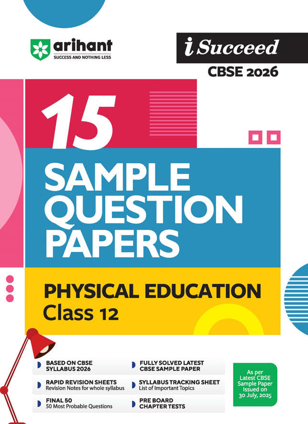 i-Succeed CBSE 2026 – Class 12 Physical Education | 15 Sample Question Papers | Rapid Revision Sheets | Mind Maps | Final 50 Most Probable Questions | As per Latest CBSE Sample Paper