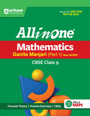 All in One Mathematics (Ganita Manjari) Part-1 Class 9 for CBSE Exam 2026-27 | NCERT Based Complete Theory, Practice Exercises, CBQs, A-R, Sample Papers & Mind Maps | Revised Edition as per Latest Syllabus