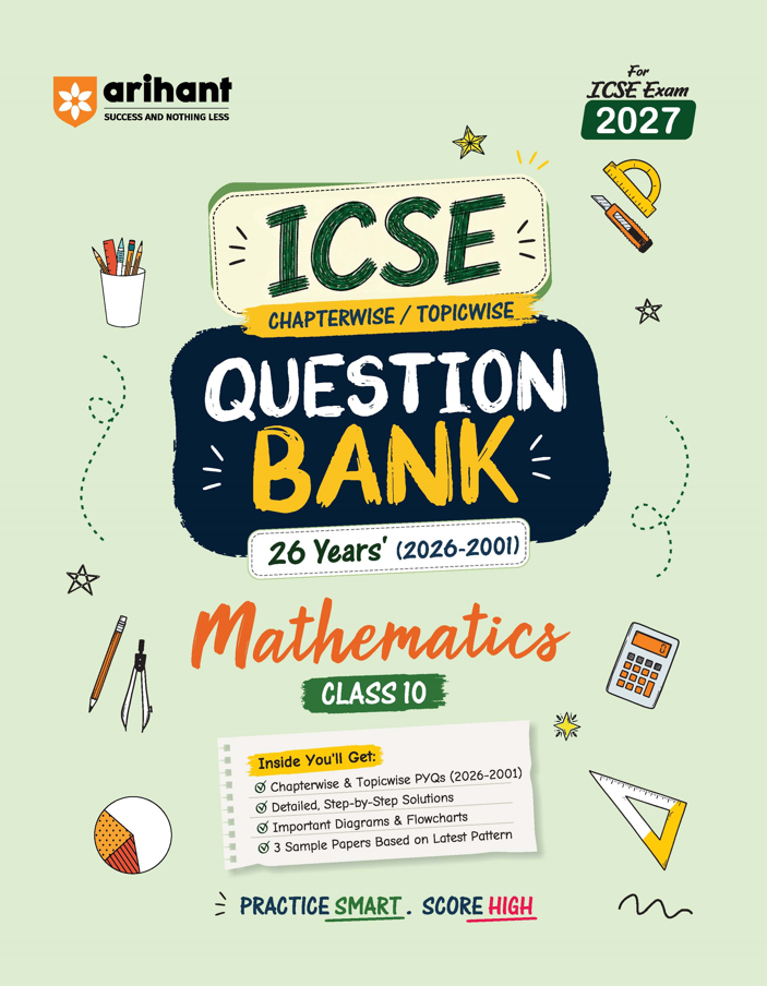 Arihant ICSE Question Bank Class 10 Mathematics For Board Exam 2027 | F1169 | 9788169729086