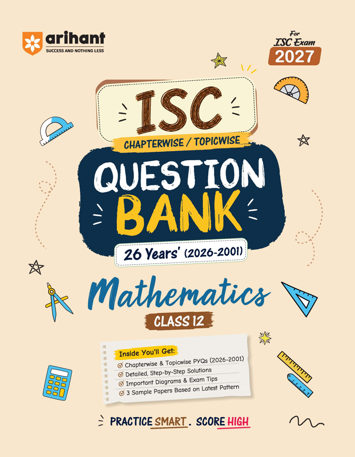Arihant ISC Question Bank Class 12 Mathematics For Board Exam 2027 | F1178 | 9788169729208