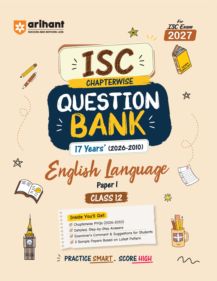 Arihant ISC Question Bank Class 12 English Language (Paper I) For Exam 2027 | F1180 | 9789378167126