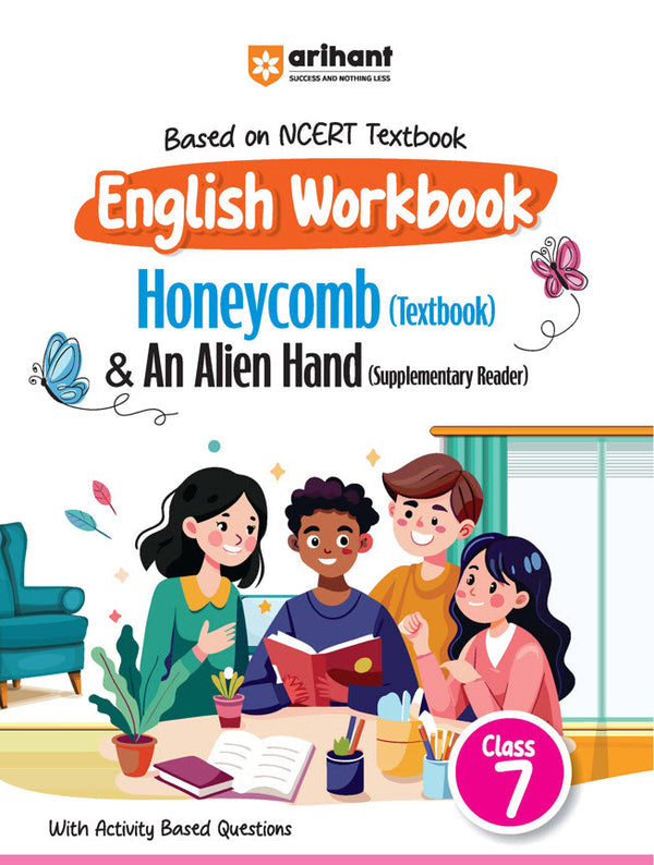 Based On NCERT Textbook English Workbook Honeycomb (Textbook) & An Alien Hand (Supplementary Reader) Class 7