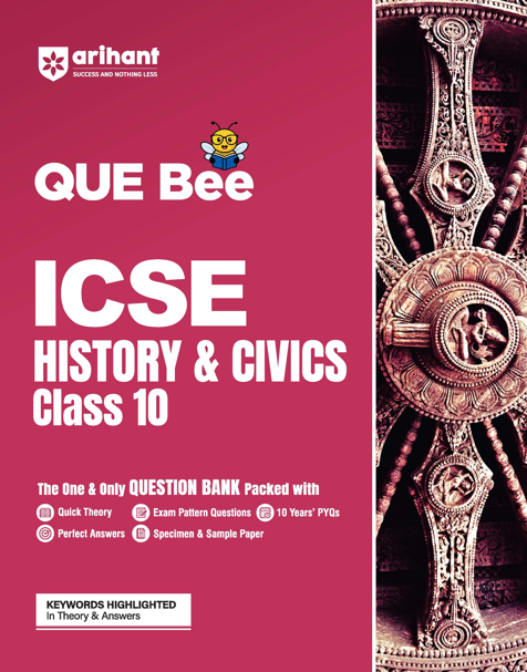 ICSE QUE Bee History & Civics Class 10 Exam 2026 | Quick Theory, Exam Pattern Questions, 10 years’ PYQs | Key Words Highlighted In Theory & Answers