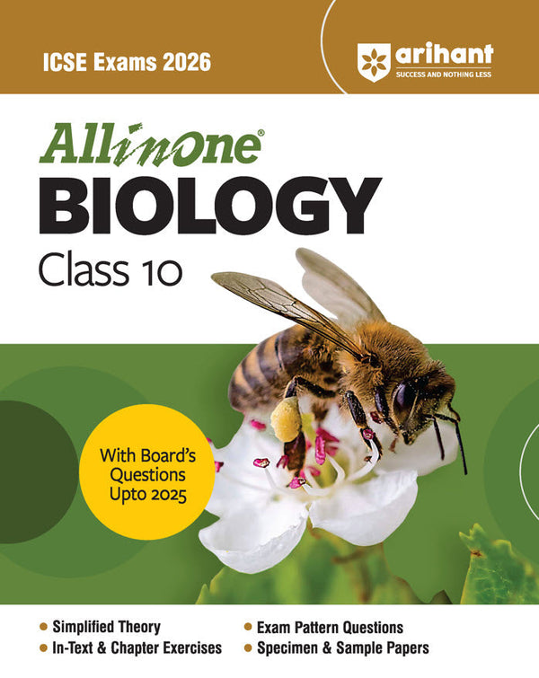 ICSE All In One Biology Class 10 Exam 2026 | Exam Pattern Questions, In-Text & Chapter Exercises, Specimen & Sample Papers With Board's Questions Upto 2025
