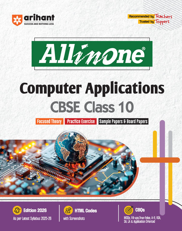 CBSE All in One Computer Applications Class 10 Exam 2025-26 | Practice Exercise, Sample Papers & Board Papers, HTML Codes, MCQs, A-R, Fil-ups