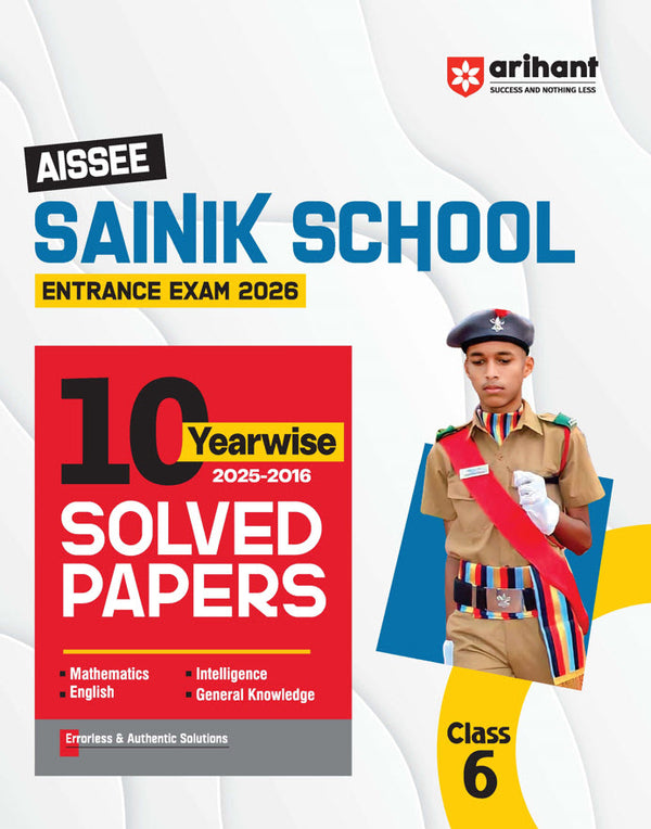 Combo of Sainik School Class 6th Exam 2026 | Study Guide with 10 yearwise solved Papers (2025-2016) & 15 Practice Sets | With Free General Knowledge 2026