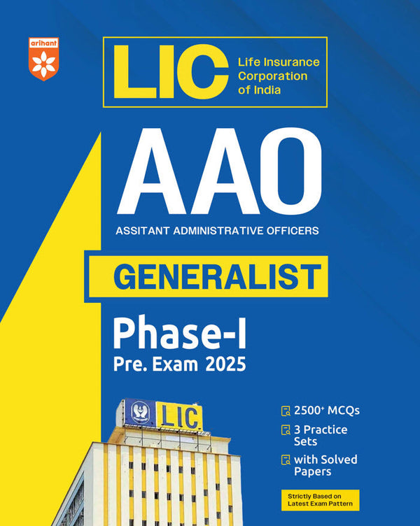 LIC AAO (Generalist) Phase I (Prelims Exam) 2025 | Complete Study Guide | 2500+ MCQs, 3 Practice Sets & Latest Solved Paper | As per Latest LIC Syllabus