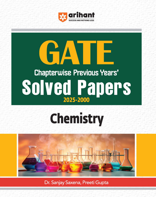 GATE Chemistry Chapterwise Previous Years Solved Papers (2025-2000) | By Dr. Sanjay Saxena & Preeti Gupta
