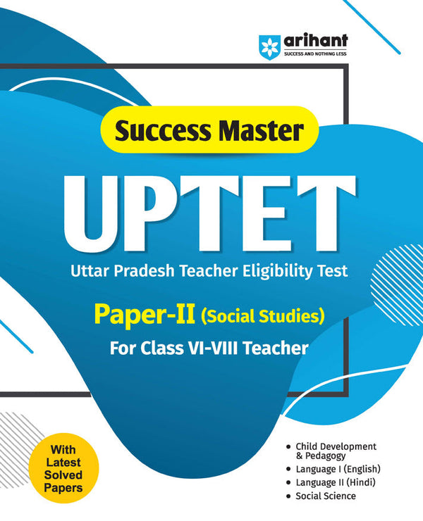 Success Master UPTET Paper 2 (Class VI-VIII) | Social Studies Teacher | Child Development, Hindi, English,  Social Studies | Solved Papers & Practice Sets