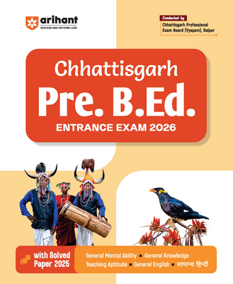 Chhattisgarh Pre B.Ed. Entrance Exam 2026 | Compete Study Guide Based on CG Vyapam Syllabus | with Solved Paper 2025 | English Medium