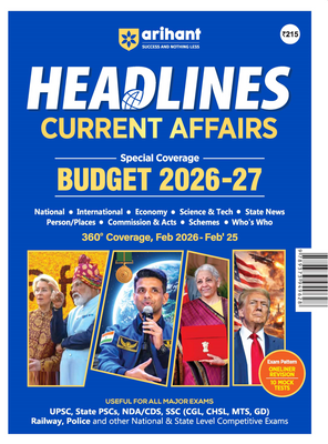 Headlines Current Affairs 2026 | Budget 2026-27 Special | 360° Coverage Feb 2025–Feb 2026 | UPSC, State PCS, SSC, NDA/CDS, Railway & Police Exams