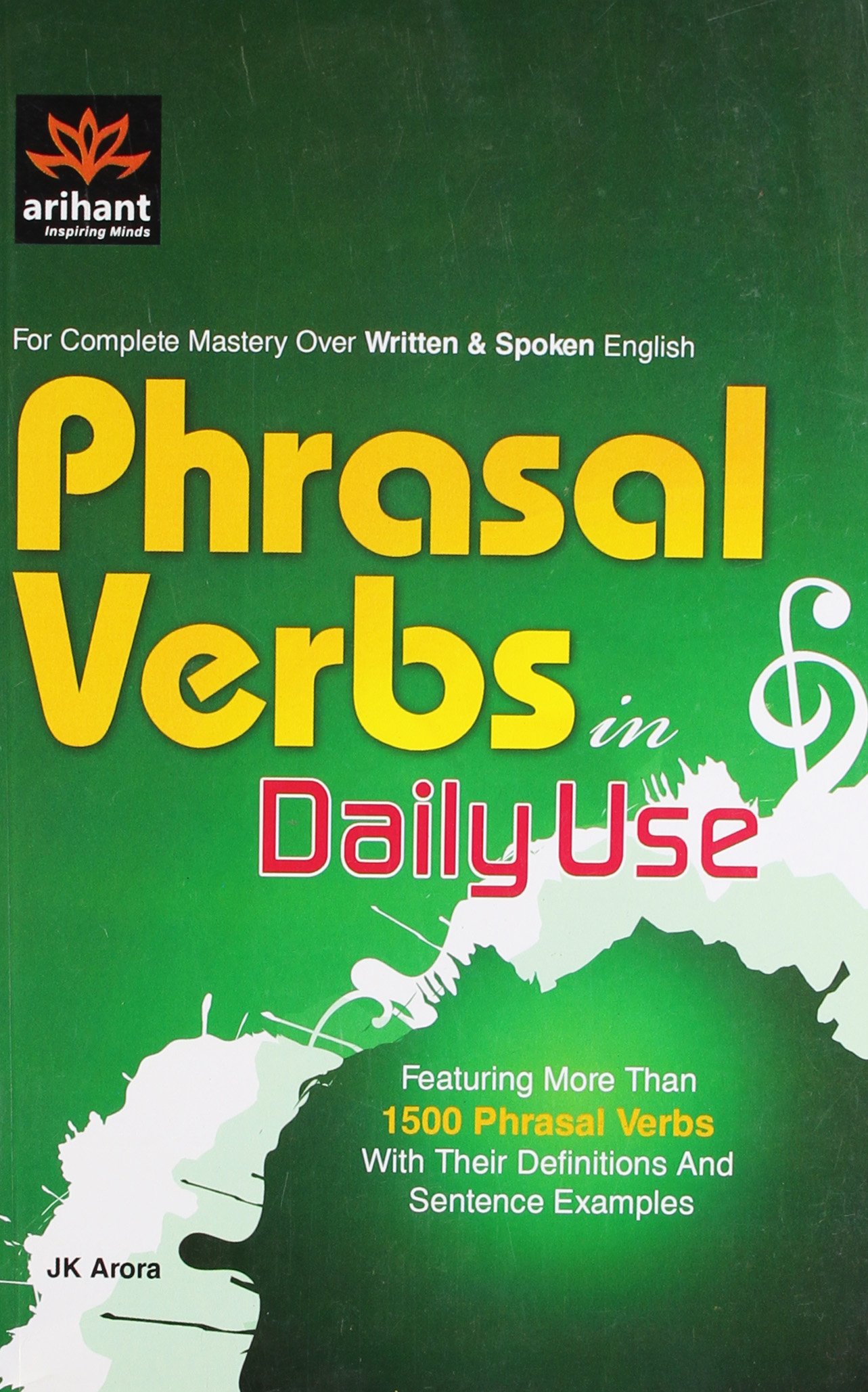 For Complete Master Over Written & Spoken English Phrasal Verbs in Daily Use