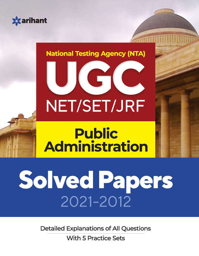 National Testing Agency UGC NET/SET/JRF Public Administration Solved Papers 2021-2012