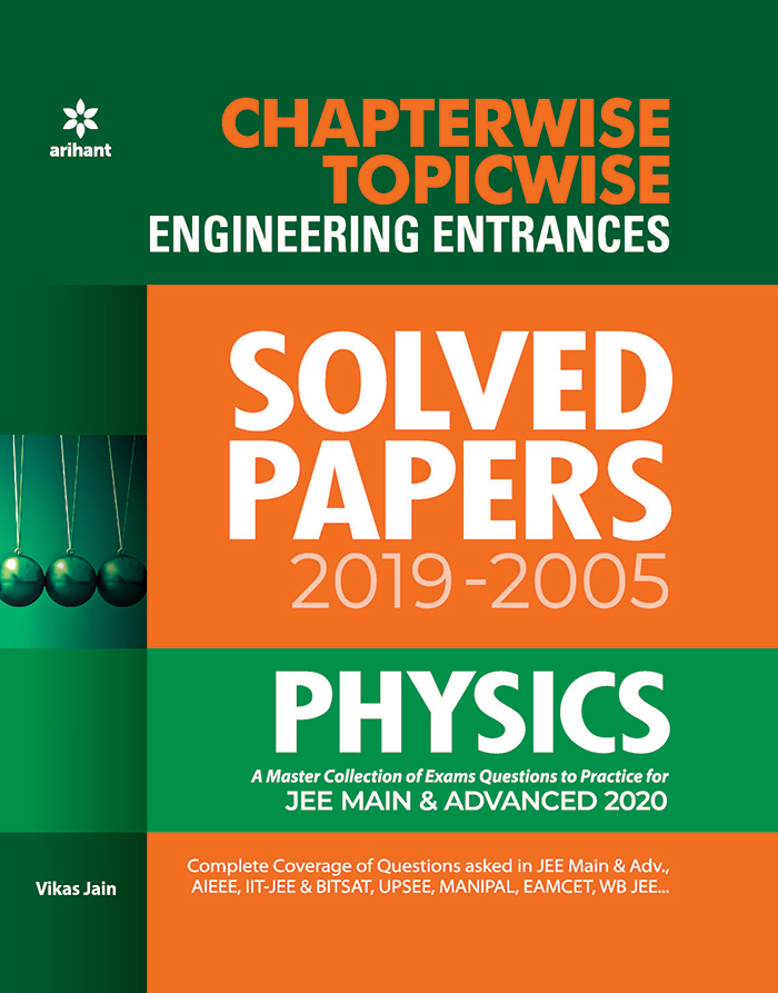 Chapterwise Topicwise Solved Papers Physics for Engineering Entrances 2020