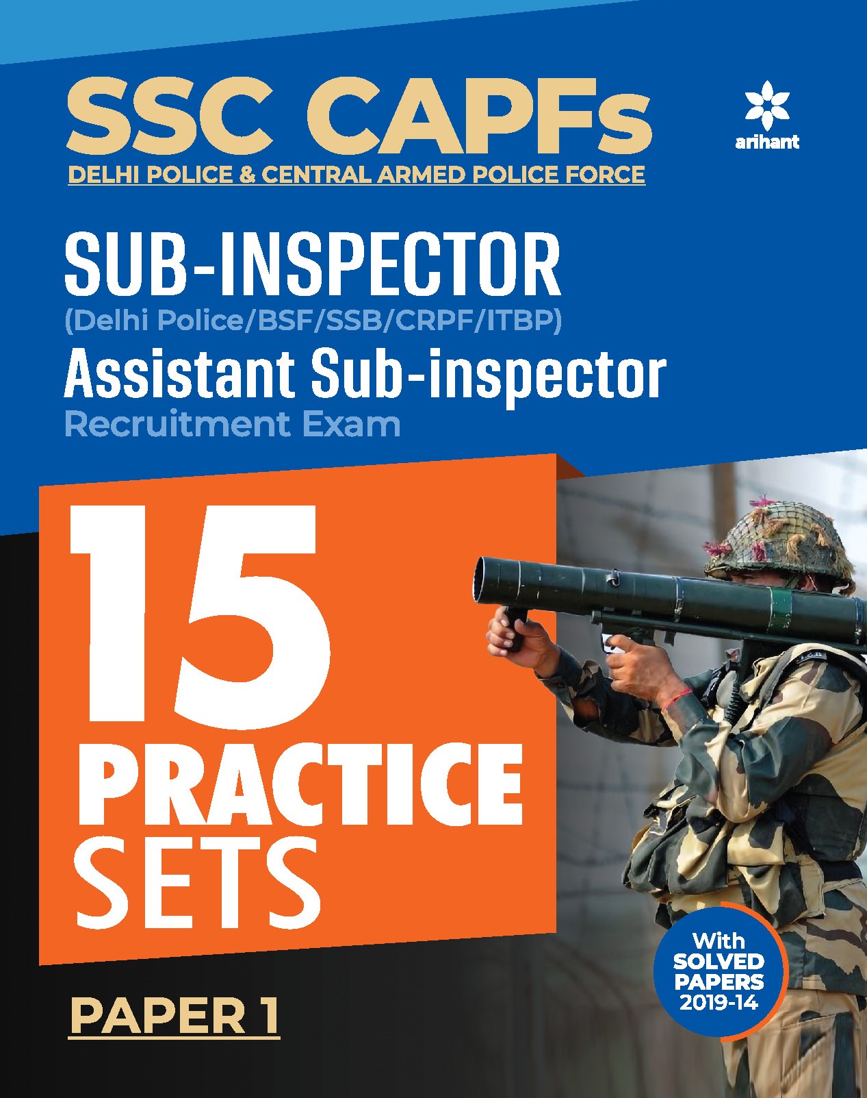 SSC CAPFs Sub Inspector and Assistant Sub Inspector Practice Sets 2020