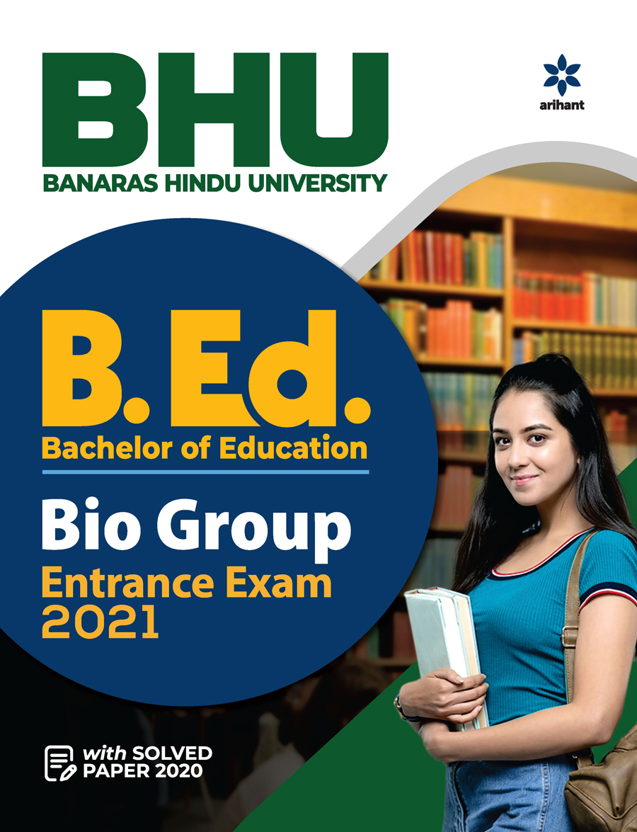 BHU Banaras Hindu University B.ed Bio Group Entrance Exam 2021