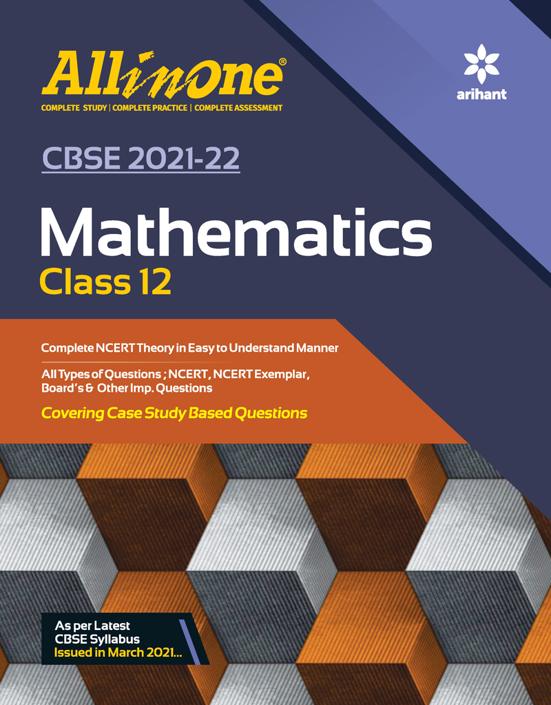 CBSE All In One Mathematics Class 12 for 2022 Exam (Updated edition for Term 1 and 2)