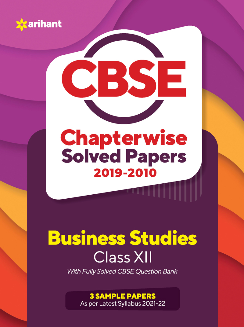 CBSE Business Studies Chapterwise Solved Papers Class 12 for 2022 Exam
